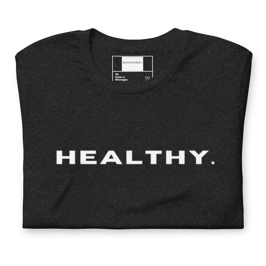 I AM. HEALTHY. Unisex t-shirt